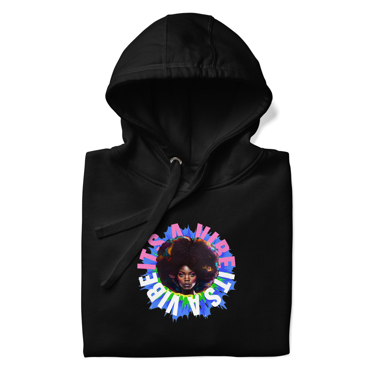 It's A Vibe Hoodie